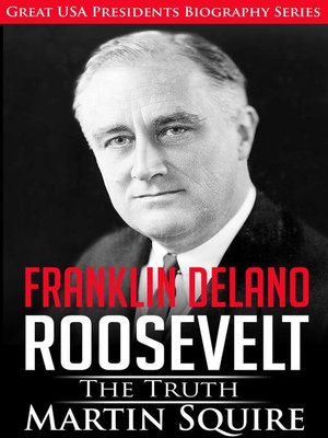cover image of Franklin Delano Roosevelt--The Truth